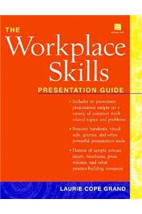 The Workplace Skills: Presentation Guide