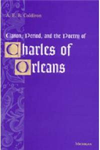 Canon, Period, and the Poetry of Charles of Orleans