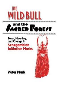 Wild Bull and the Sacred Forest