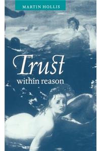 Trust Within Reason