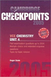 Cambridge Checkpoints VCE Chemistry Unit 4 2005