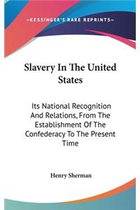 Slavery In The United States