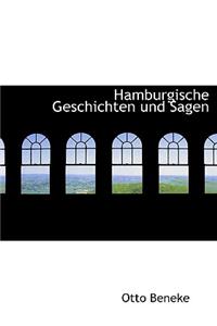 Hamburgische Geschichten Und Sagen