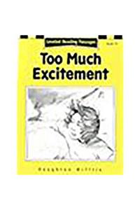 Houghton Mifflin Reading: The Nation's Choice: Too Much Exci.. LV LV 4