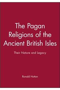 Pagan Religions of the Ancient British Isles