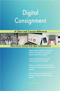 Digital Consignment A Clear and Concise Reference