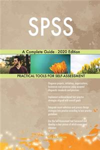 SPSS A Complete Guide - 2020 Edition