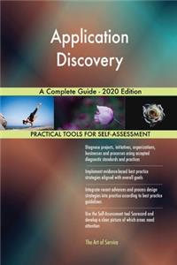 Application Discovery A Complete Guide - 2020 Edition