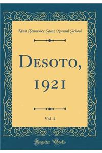 Desoto, 1921, Vol. 4 (Classic Reprint)