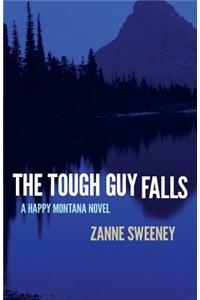The Tough Guy Falls