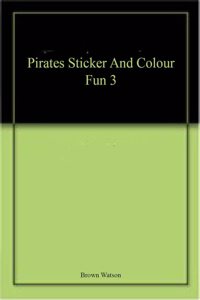 Pirates Sticker And Colour Fun 3
