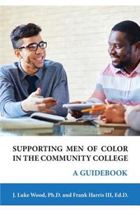 Supporting Men of Color In The Community College