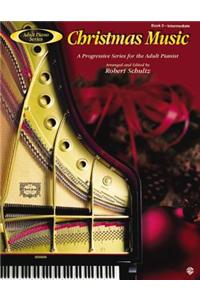 Adult Piano Christmas Music, Bk 3