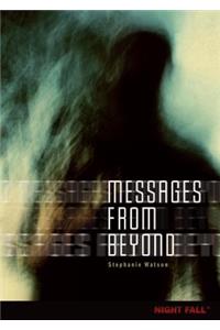 Messages from Beyond