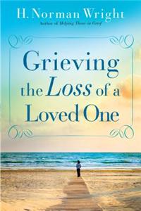 Grieving the Loss of a Loved One