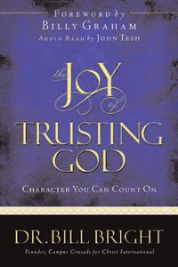 The Joy of Trusting God (Joy of Knowing God)