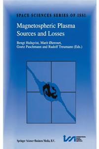 Magnetospheric Plasma Sources and Losses