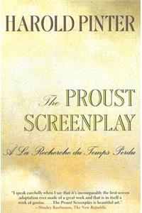 Proust Screenplay: a la Recherche Du Temps Perdu