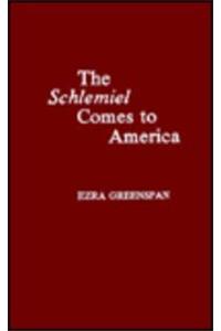 The Schlemiel Comes to America