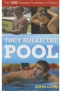 They Ruled the Pool