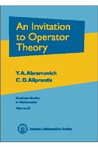 An Invitation to Operator Theory