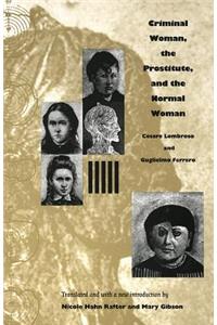 Criminal Woman, the Prostitute, and the Normal Woman