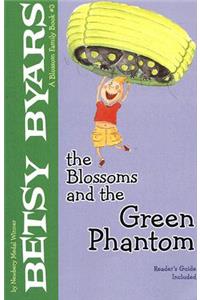 The Blossoms and the Green Phantom