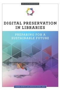 Digital Preservation in Libraries