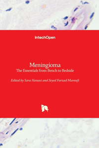 Meningioma - The Essentials From Bench to Bedside