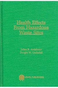 Health Effects and Hazardous Waste Sites