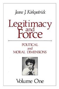 Legitimacy and Force: State Papers and Current Perspectives