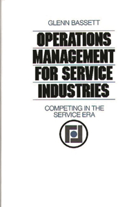 Operations Management for Service Industries