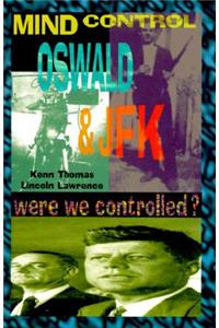 Mind Control, Oswald & JFK