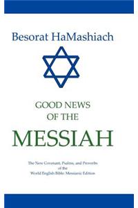 Besorat Hamashiach - Good News of the Messiah