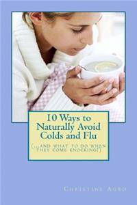 10 Ways to Naturally Avoid Colds and Flu