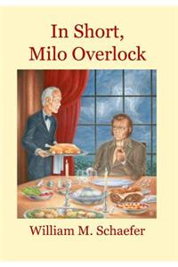 In Short, Milo Overlock