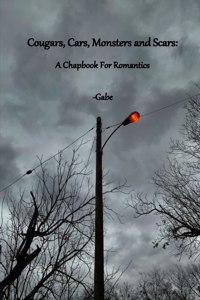 Cougars, Cars, Monsters and Scars