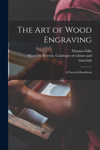The Art of Wood Engraving