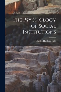 Psychology of Social Institutions