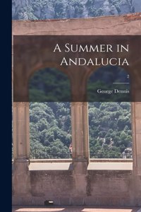 Summer in Andalucia; 2