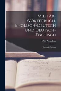 Militär-Wörterbuch, Englisch-Deutsch Und Deutsch-Englisch