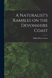 Naturalist's Rambles on the Devonshire Coast