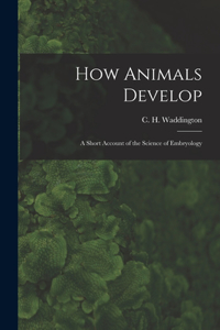 How Animals Develop