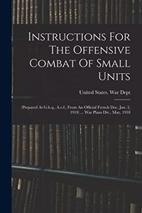 Instructions For The Offensive Combat Of Small Units