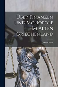 Über Finanzen Und Monopole Im Alten Griechenland