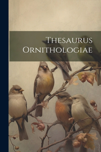 Thesaurus Ornithologiae