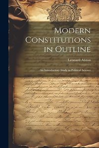 Modern Constitutions in Outline