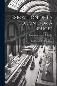 Exposition de la Toison d'or à Bruges