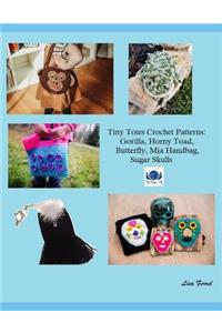 Tiny Totes Crochet Patterns