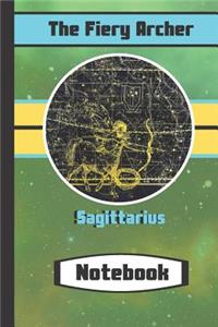 The Fiery Archer Sagittarius Notebook